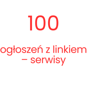 100 ogłoszeń z linkiem - serwisy.
