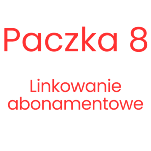 Linkowanie abonamentowe - Paczka 8