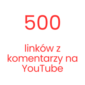500 linków z komentarzy na YouTube.