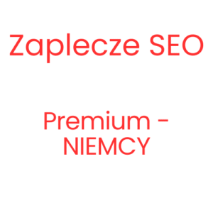 Zaplecze SEO Premium - NIEMCY