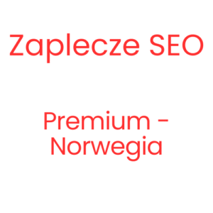 Zaplecze SEO Premium - Norwegia