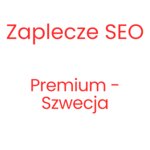 Zaplecze SEO Premium - Szwecja