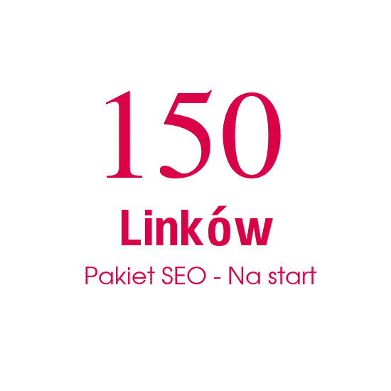 150 Linków Pakiet SEO - Na start
